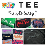 SINGLE SCRIPT PUFF DESIGN: Unisex Tee