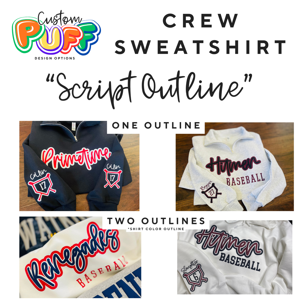 SCRIPT OUTLINE PUFF DESIGN: Unisex Crew Sweatshirt