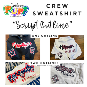 SCRIPT OUTLINE PUFF DESIGN: Unisex Crew Sweatshirt
