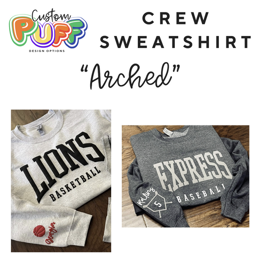 ARCHED PUFF DESIGN: Unisex Crew Sweatshirt
