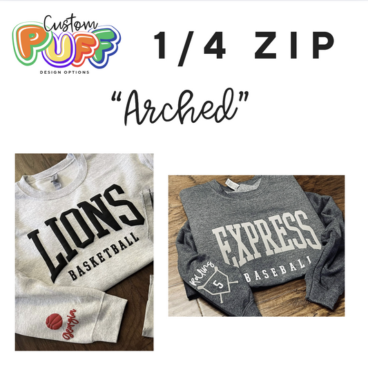 ARCHED PUFF DESIGN: Unisex 1/4 Zip