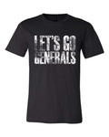 Let’s Go Generals Tees